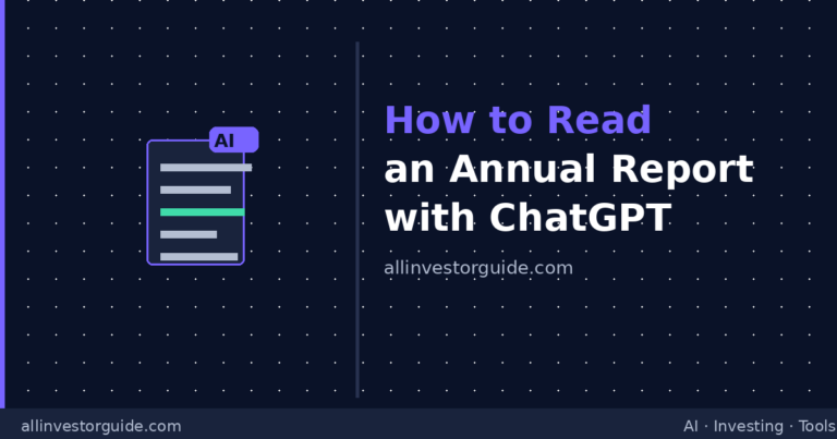 How to Read an Annual Report with ChatGPT (and What to Look For)