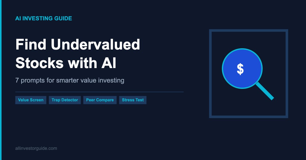 find undervalued stocks with AI — 7 prompts for value investing